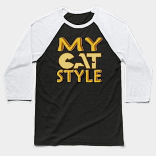 MY CAT STYLE GIFT UNISEX Baseball T-Shirt